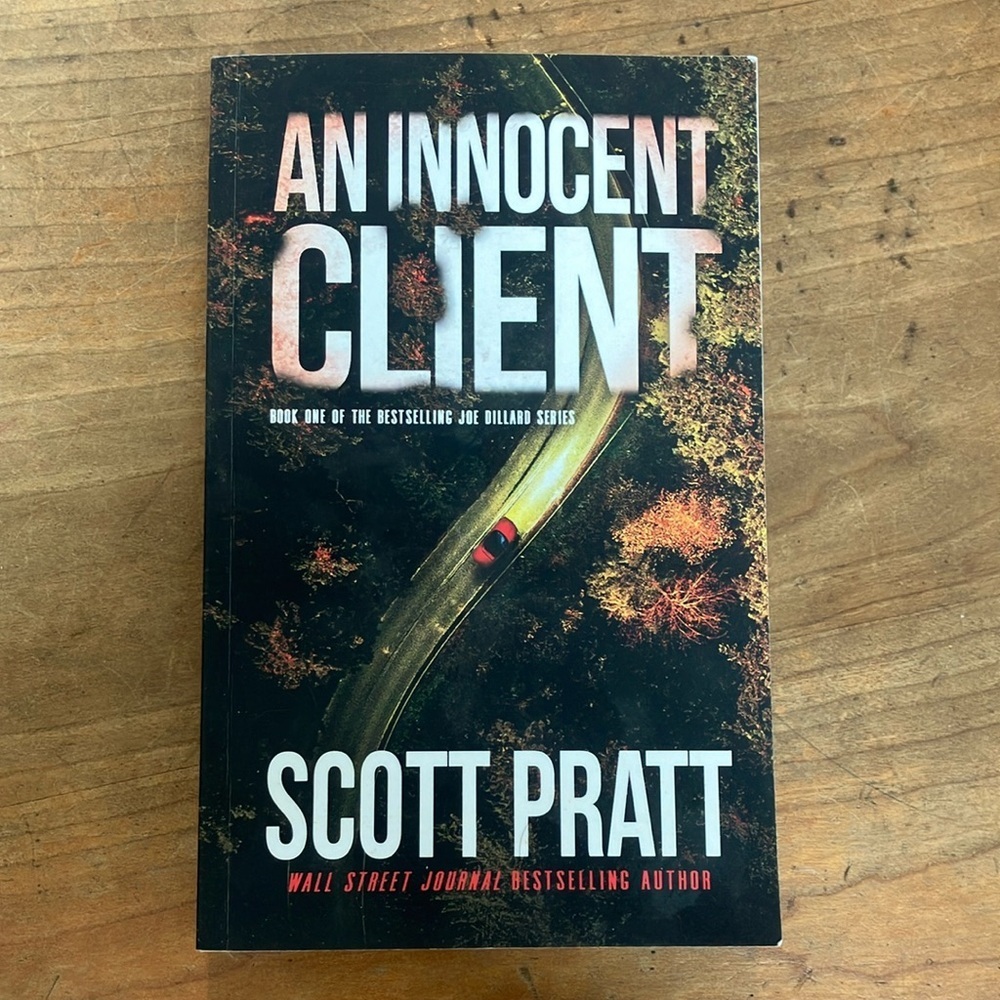 Book: An Innocent Client by Scott Pratt - book one of Joe Dillard series